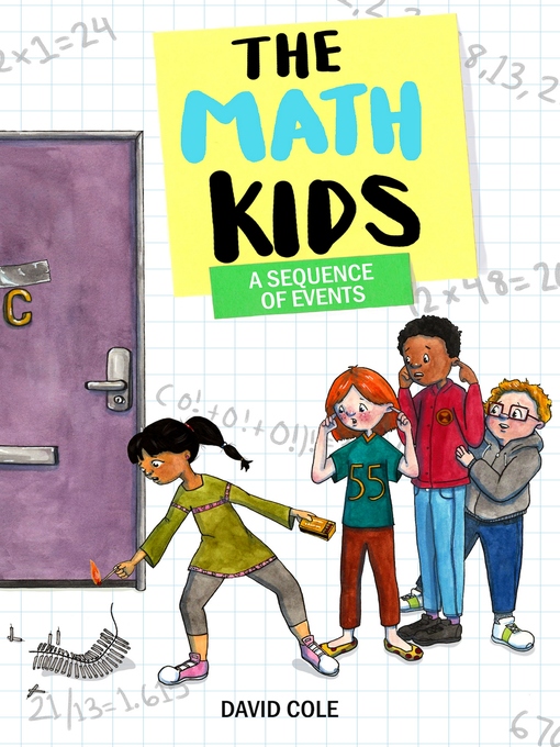 Title details for The Math Kids: A Sequence of Events by David Cole - Available